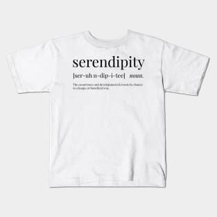 Serendipity Definition Kids T-Shirt